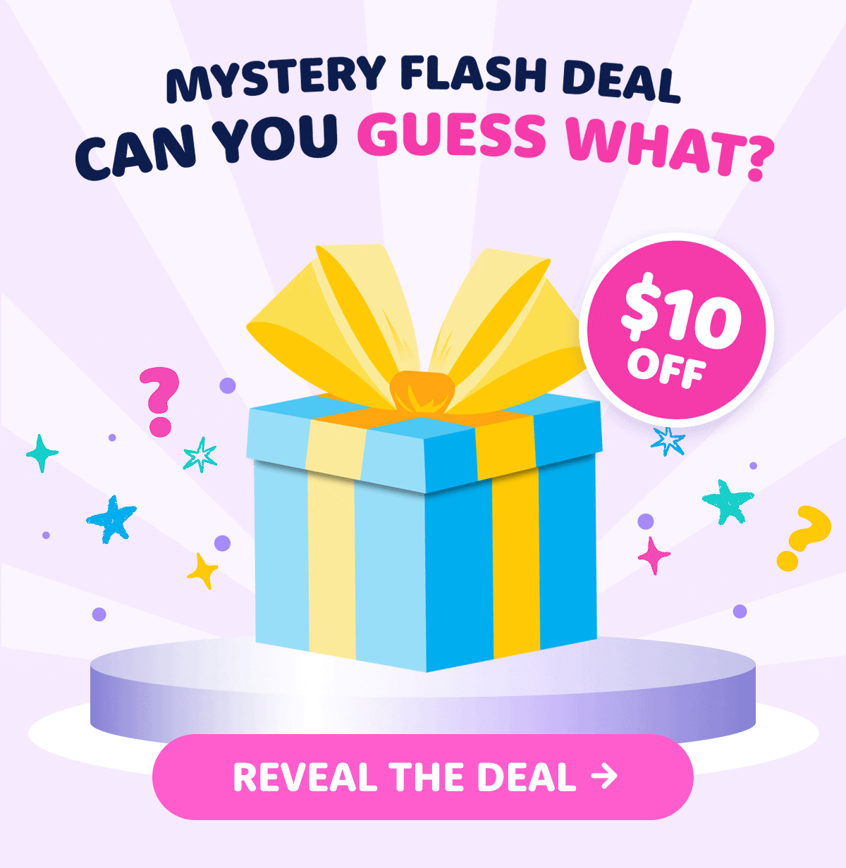 REVEAL THE DEAL >
