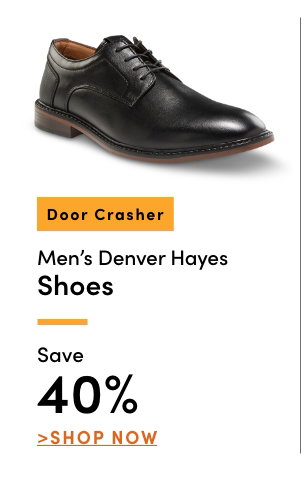 Door Crasher Men's Denver Hayes Shoes Save 40%