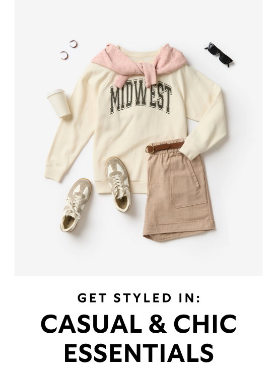 Get styled in casual and chic essentials.
