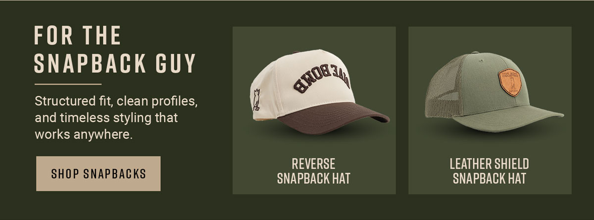 For the snapback guy. Structured fit, clean profiles, and timeless style that works anywhere. Shop Snapbacks.