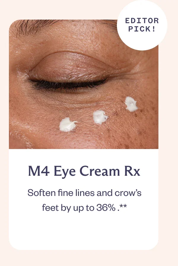 Editor Pick: M4 Eye Cream Rx