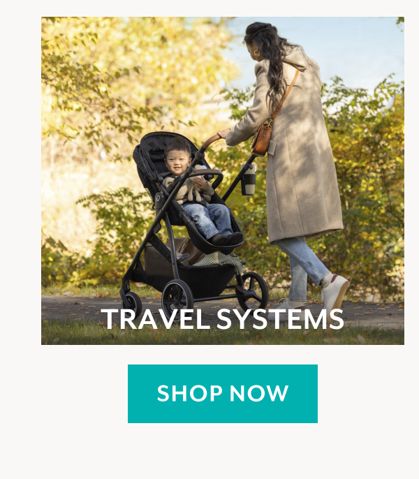 TRAVEL SYSTEMS | SHOP NOW