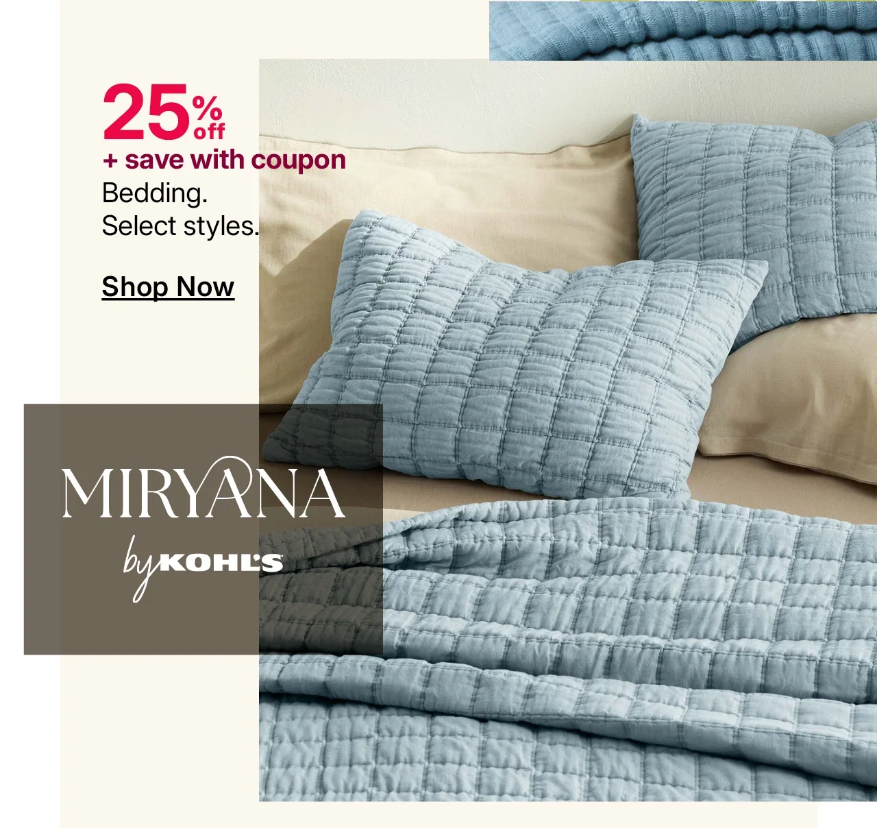 25% off bedding, featuring miryana by kohl's