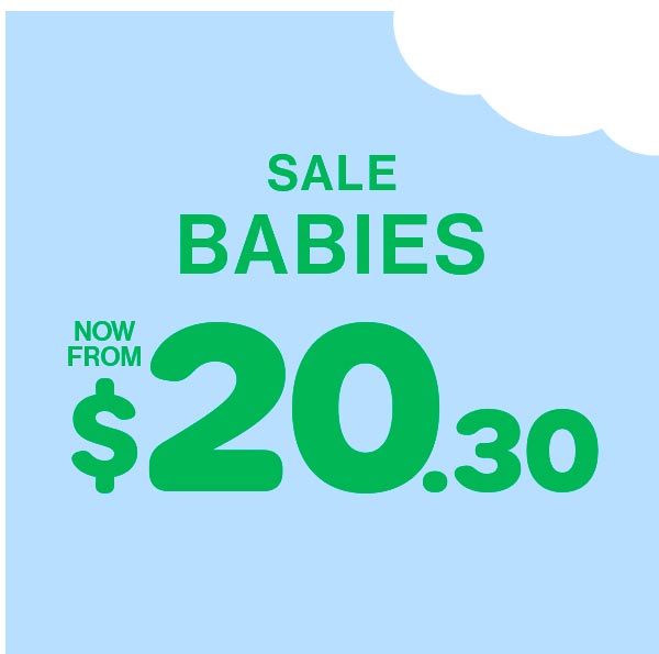 Sale Babies Now From $20.30