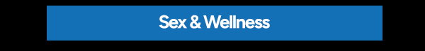 Sex & Wellness