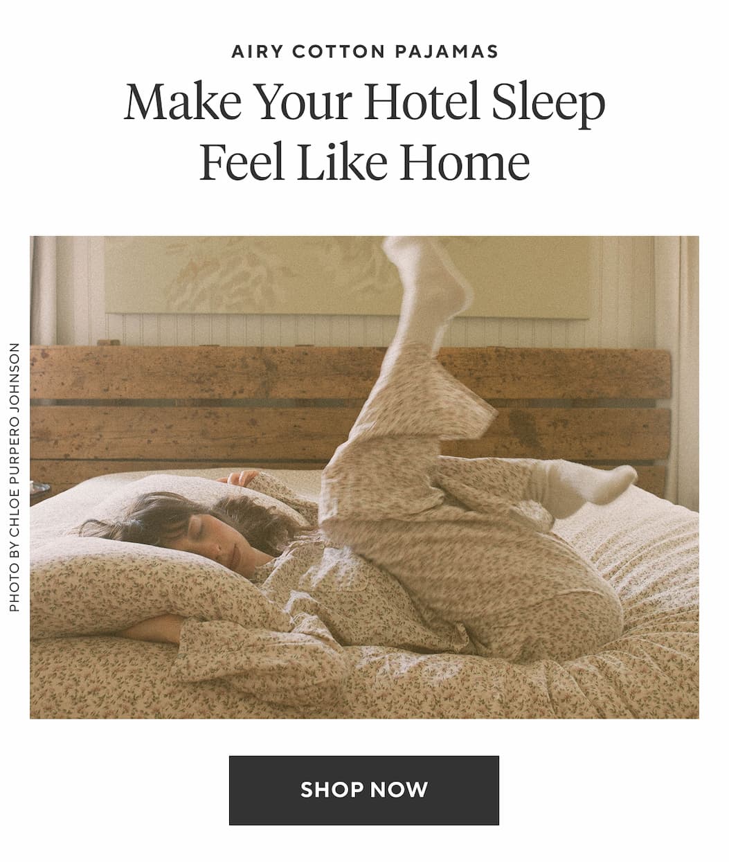 Airy Cotton Pajamas MAKE YOUR HOTEL SLEEP FEEL LIKE HOME Shop Now >