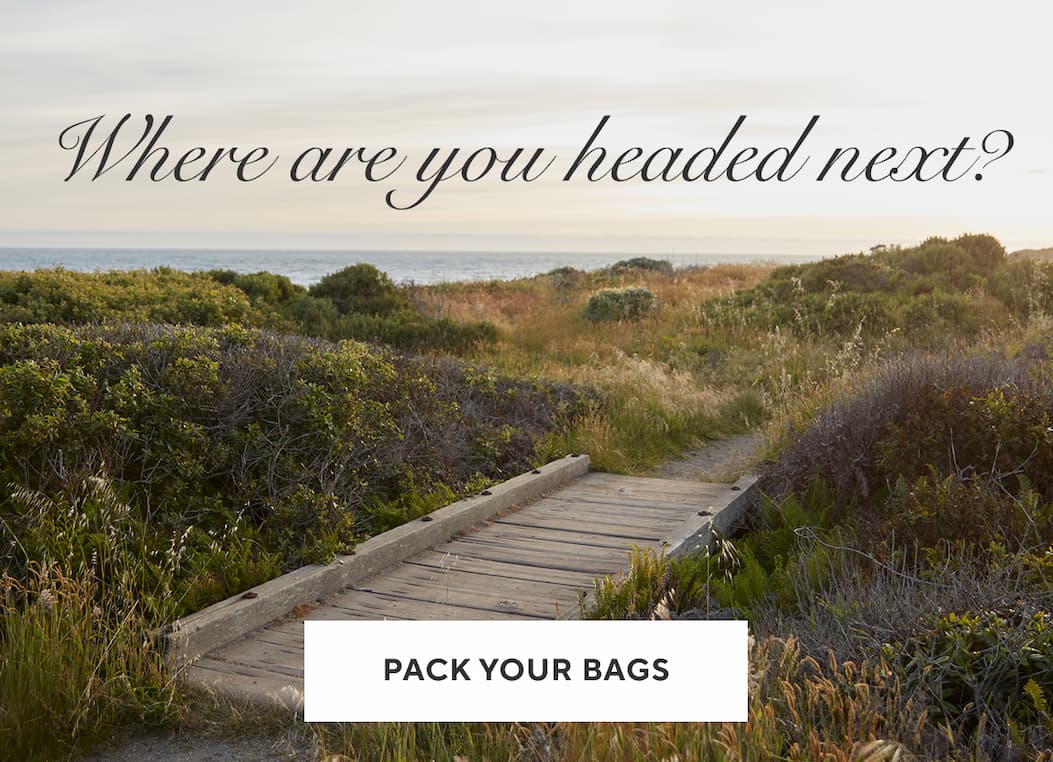 Where are you headed next? Pack your bags