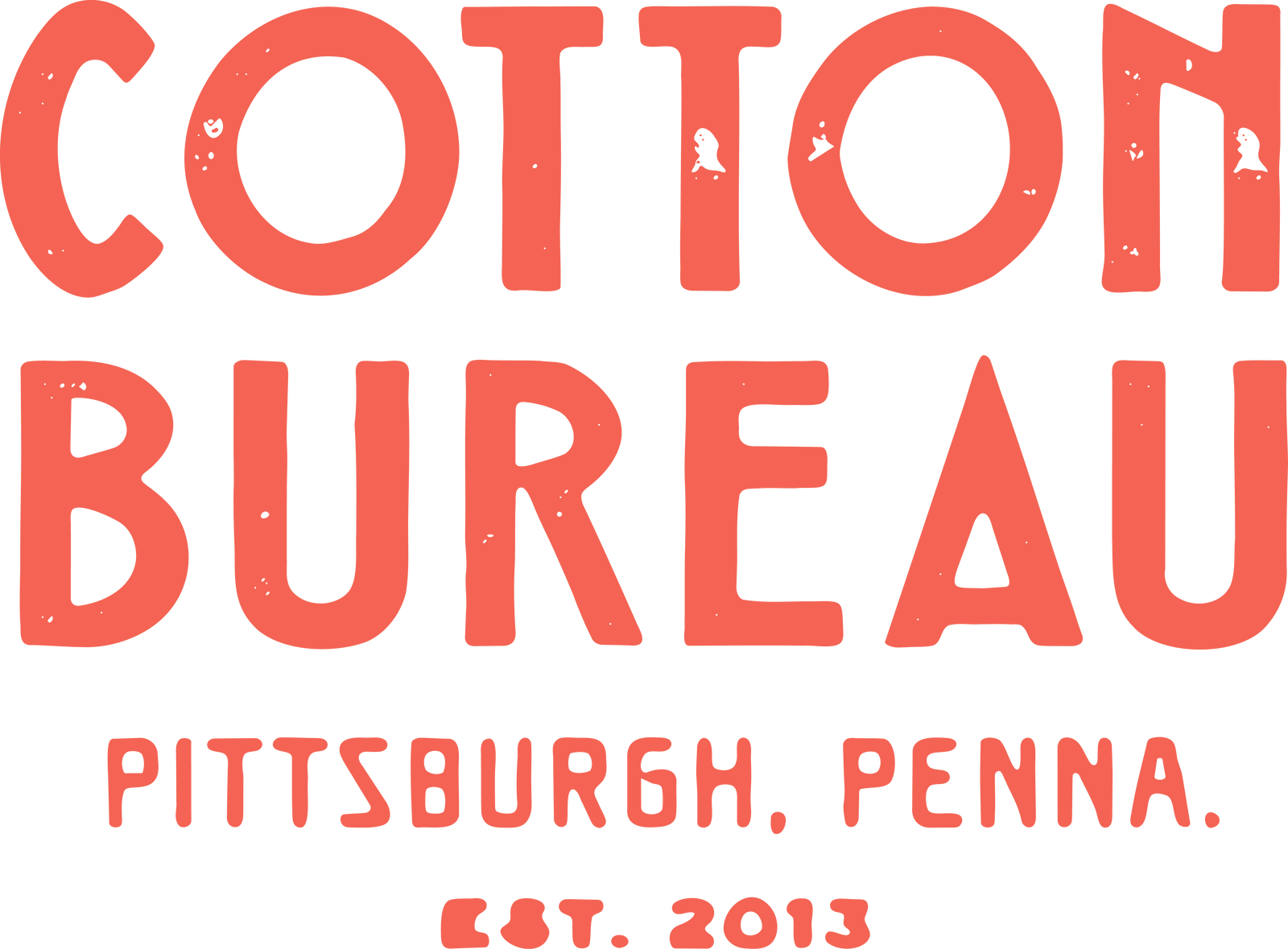 Cotton Bureau. Pittsburgh, Penna. Est. 2013