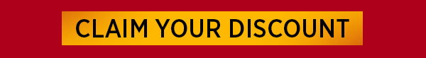 CLAIM YOUR DISCOUNT