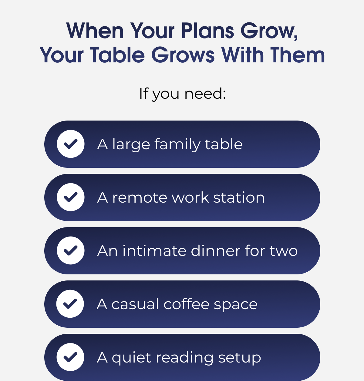 When Your Plans Grow, Your Table Grows With Them