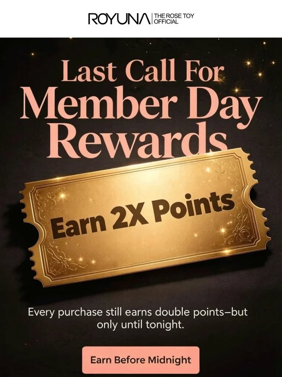 Last Call For Member Day Rewards 🌹