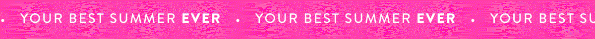 Your Best Summer Ever