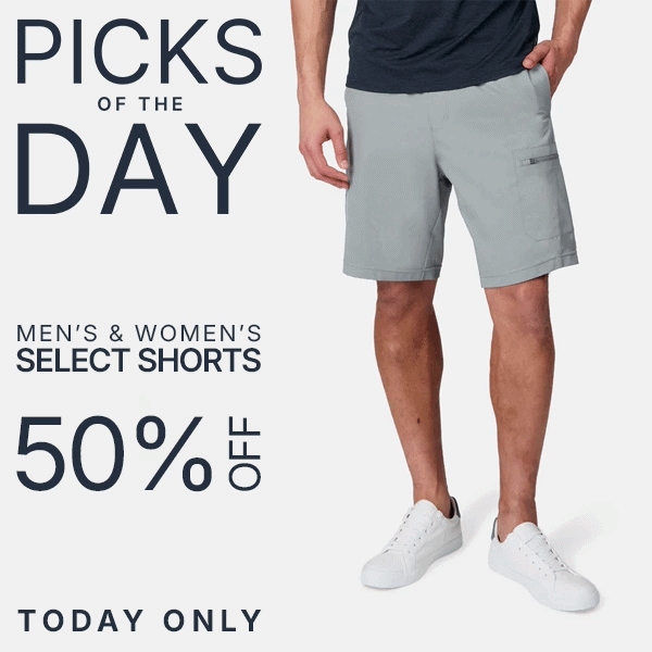 picks of the day - 50% off shorts - today only - shop now