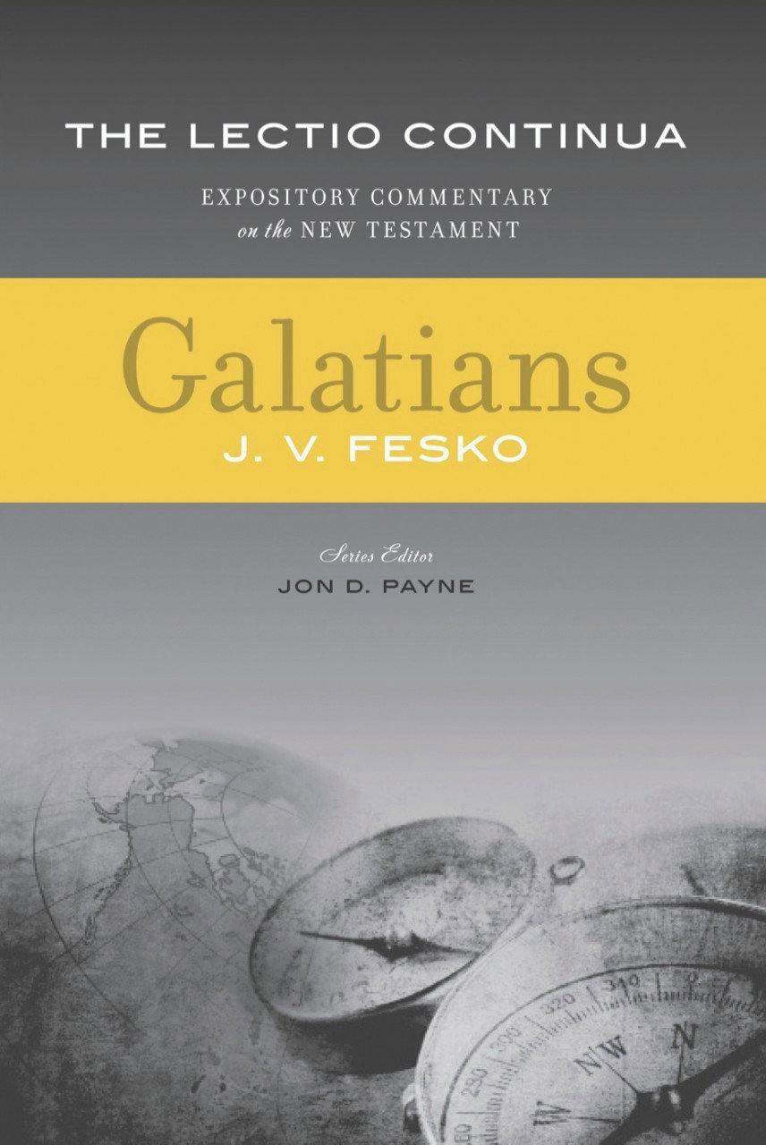 Image of Galatians (Fesko): The Lectio Continua Expository Commentary on the New Testament - 2nd Ed.