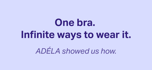 One bra. Infinite ways to wear it.