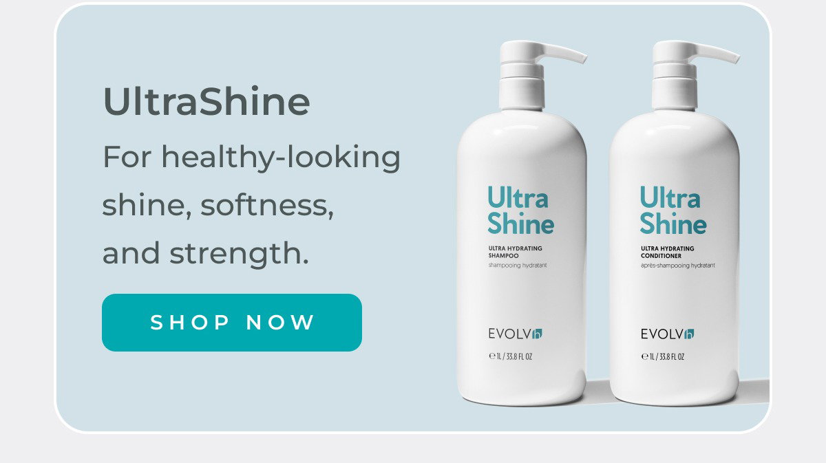 UltraShine Liter Duo for healthy-looking shine, softness, and strength.