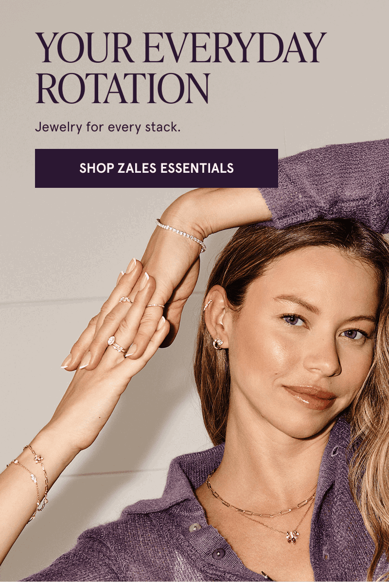 A model wearing gold gemstone jewelry. Your everyday rotation. Jewelry for every stack. Click here to shop Zales Essentials