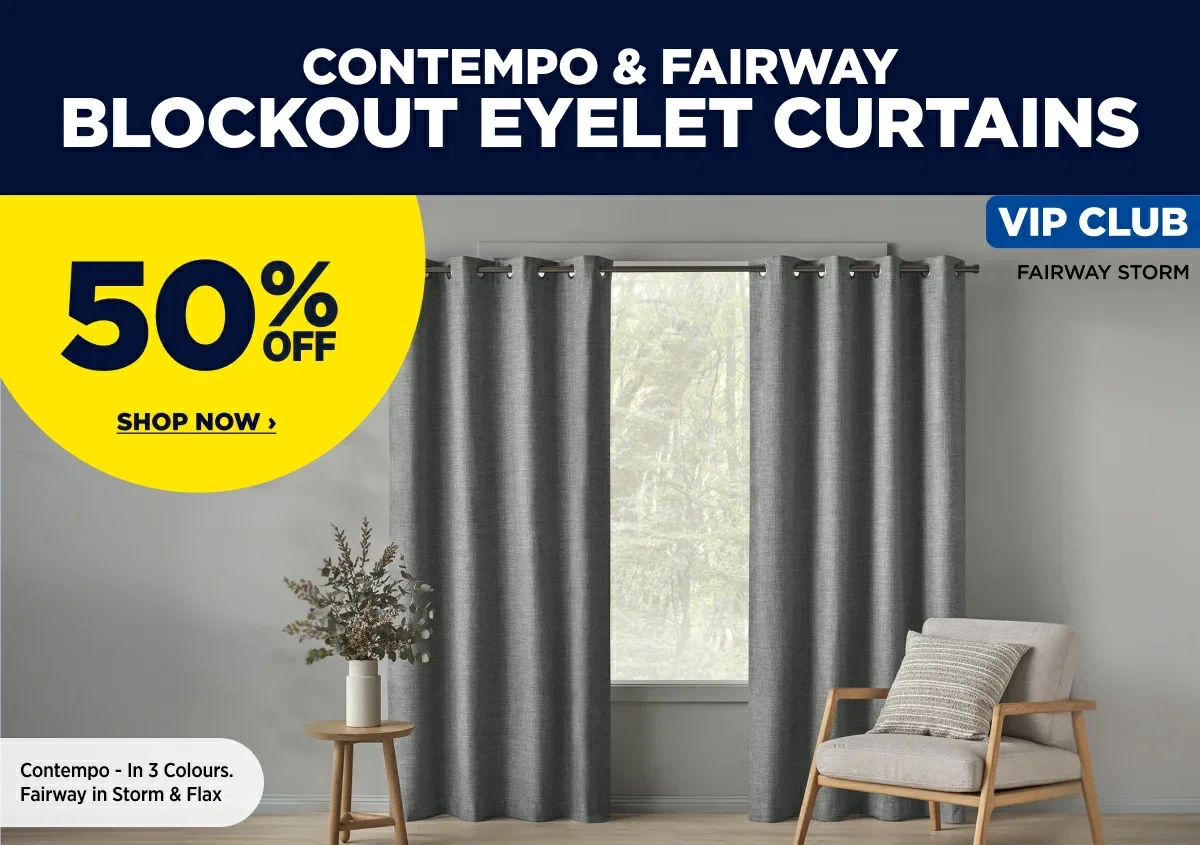 VIPs Save 50% Off Contempo & Fairway Blockout Eyelet Curtains
