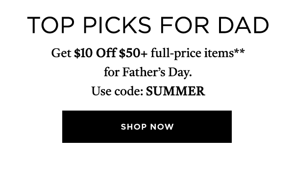 GET $10 OFF $50+ FULL-PRICE ITEMS