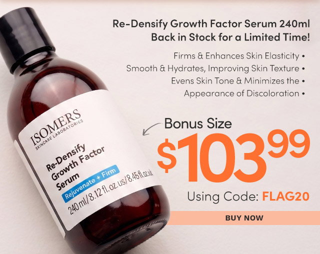 Re-Densify Growth Factor Serum 240ml - Back in Stock for a Limited Time! - $103.99 with Code: FLAG20