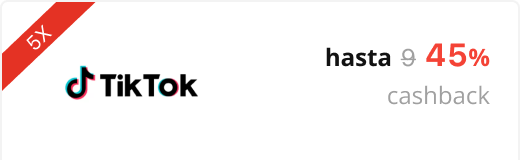 hasta 45% de supercashback TikTok