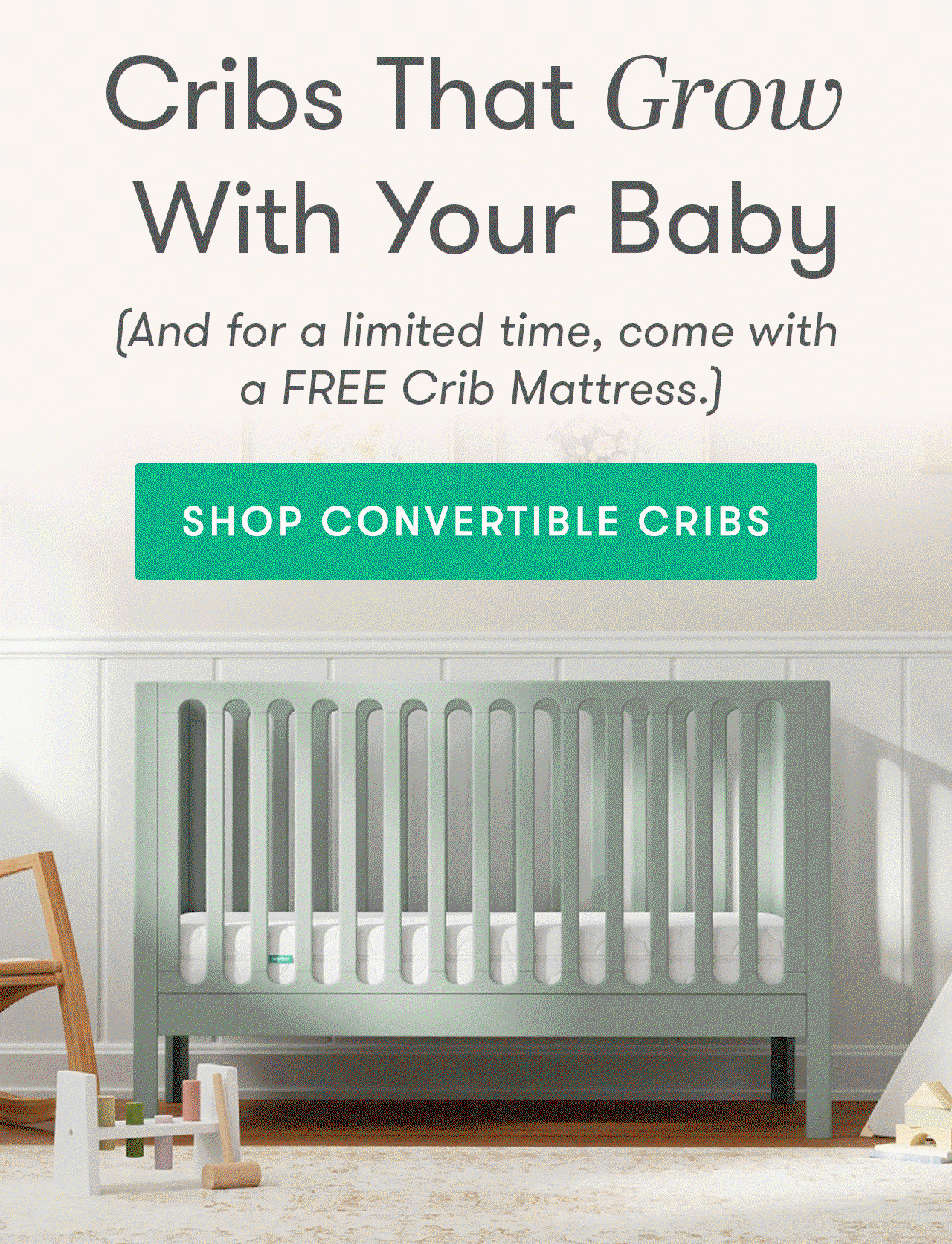 Cribs That Grow With Your Baby (And for a limited time, come with a FREE Crib Mattress.)