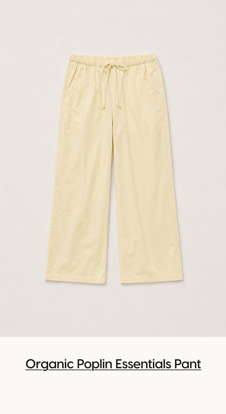 Organic Poplin Essential Pant