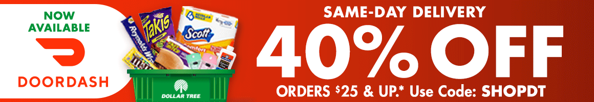 "DoorDash is now available for same-day delivery! *Get 40% off on DoorDash orders of $25 or more from Dollar Tree. Orders must have a minimum subtotal of $25, excluding taxes and fees. Use code SHOPDT at checkout to redeem. Offer valid from 5/19/2026 through 6/17/2026, or while supplies last."