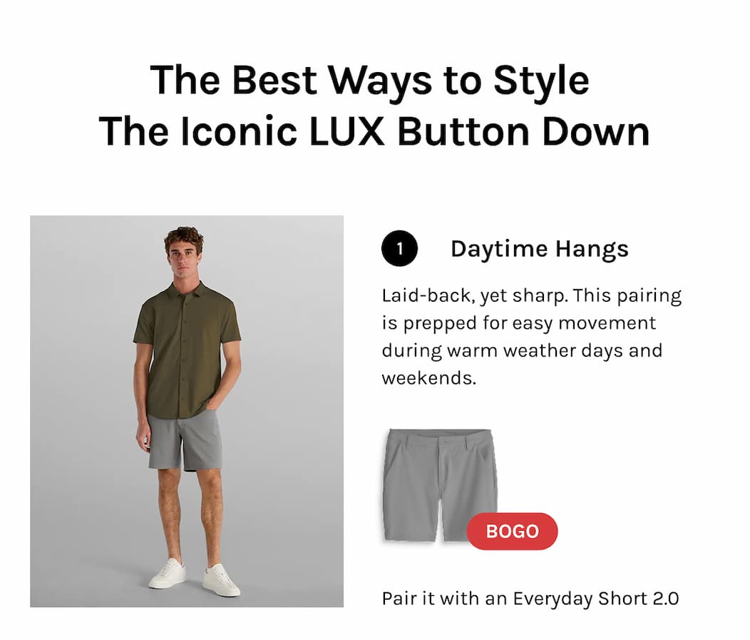 Laid-back, yet sharp. This pairing is prepped for easy movement during warm weather days and weekends.        Pair it with an Everyday Short 2.0