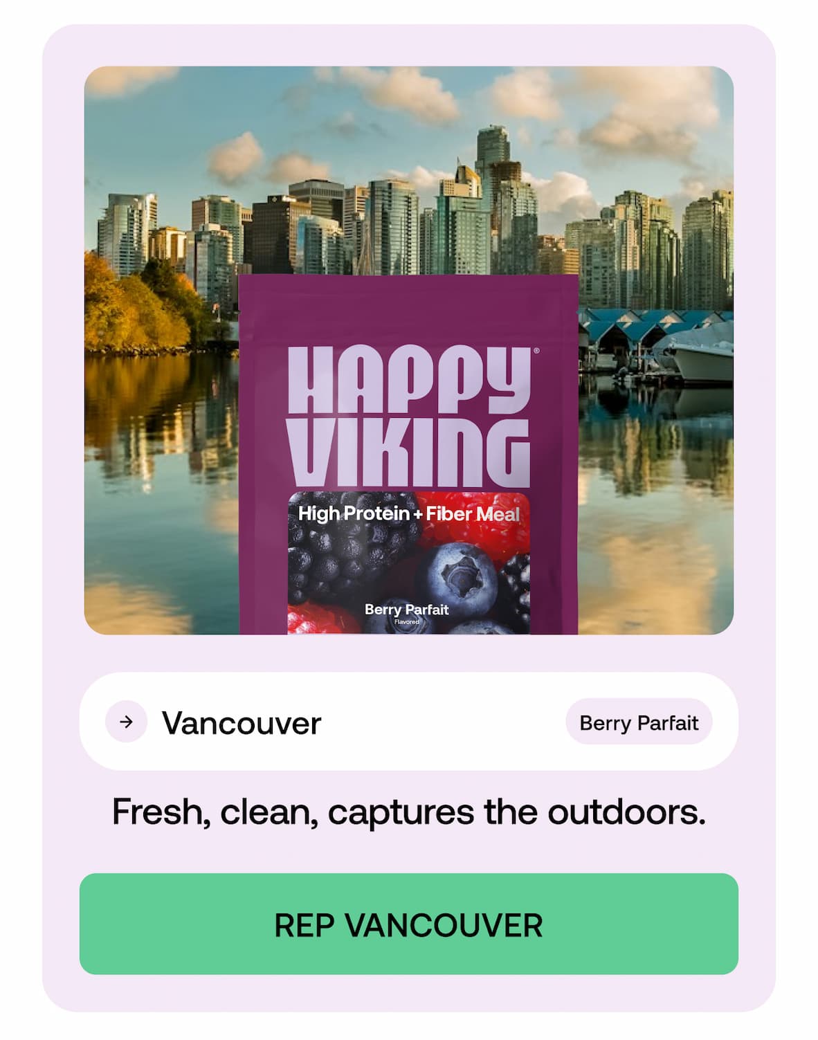 Vancouver  Berry Parfait  Fresh, clean, captures the outdoors. -- Rep Vancouver