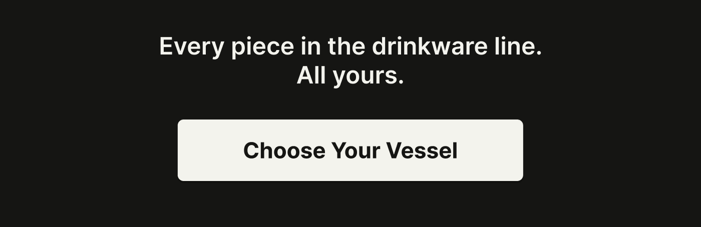 Choose your vessel