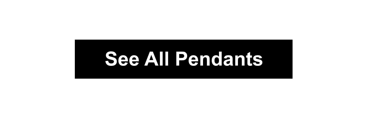 See All Pendants