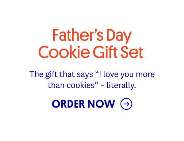 The gift that says “I love you more than cookies” – literally. ORDER NOW →