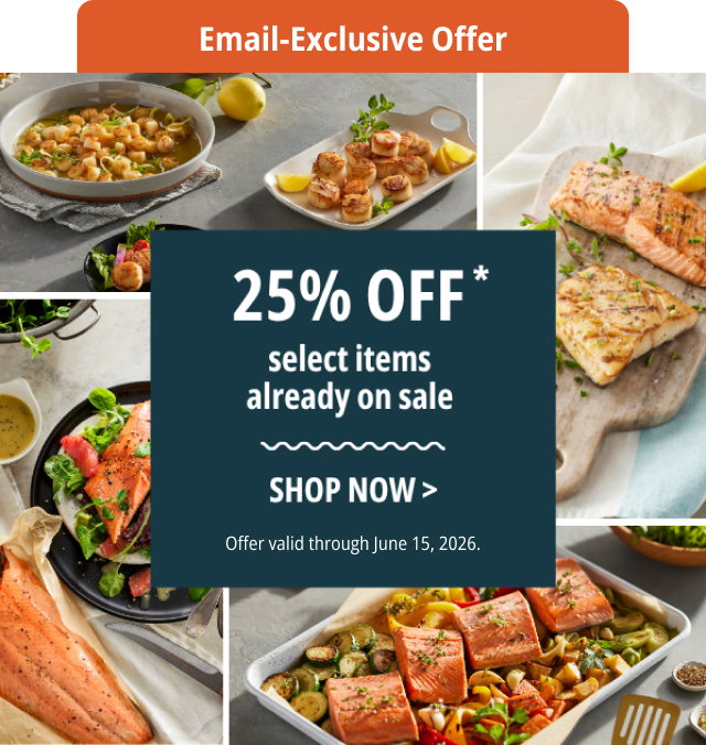 Email-Exclusive Offer - 25% Off select items already on sale 