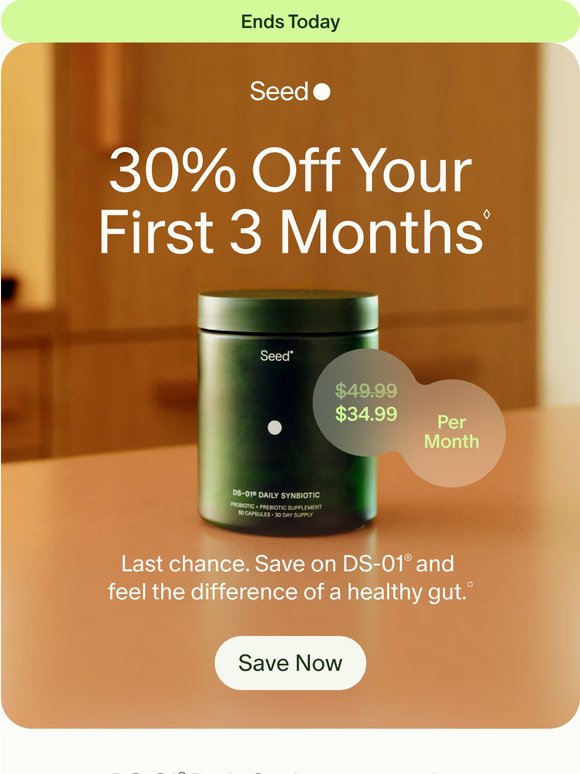 30% off ends TODAY.