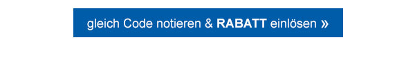 Gleich Code notieren & Rabatt einlösen! 