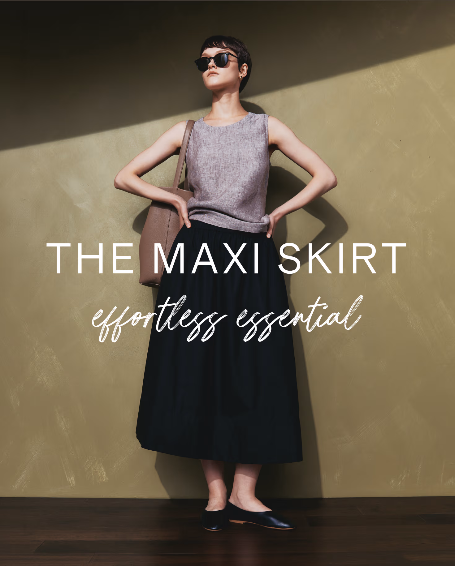 THE MAXI SKIRT effortless essential