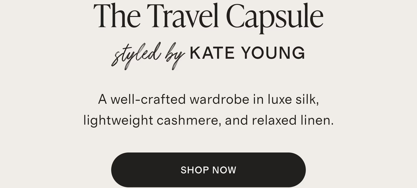 The Travel Capsule styled by Kate Young