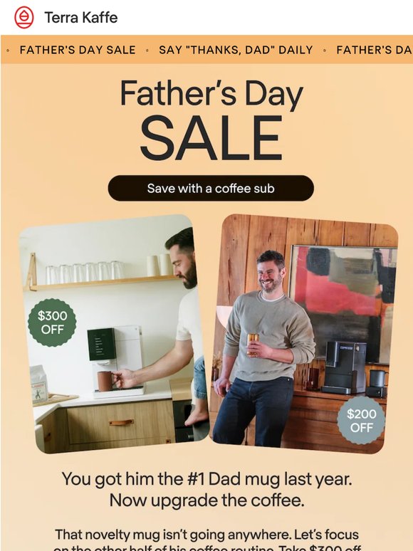 The Father's Day Sale is here ☕