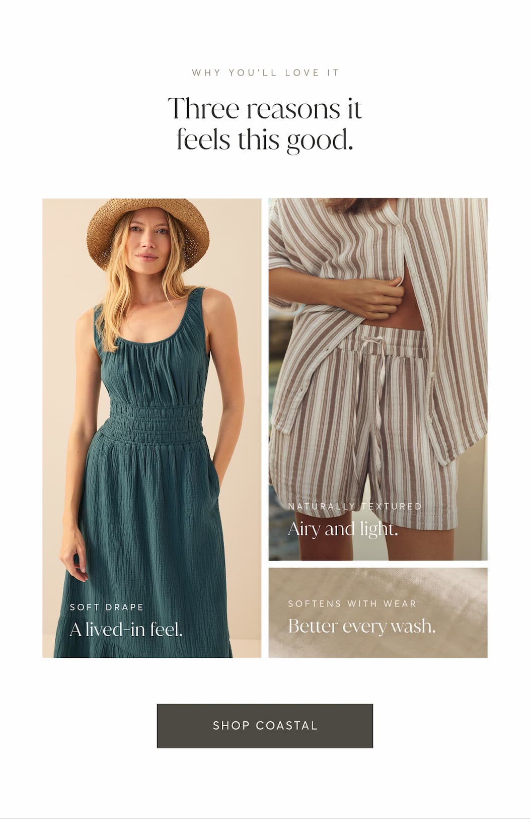 Three reasons it feels this good. | Shop Coastal