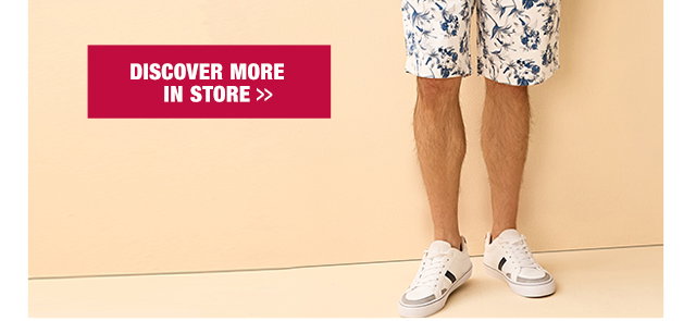 Discover more in store