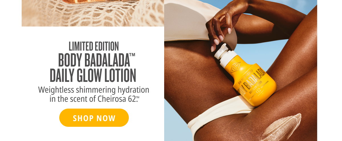 Limited Edition Body Badalada™ Daily Glow Lotion - SHOP NOW