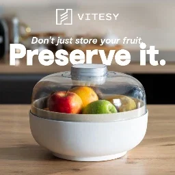 Vitesy Fruit Bowl: Reinventing Fruit Freshness