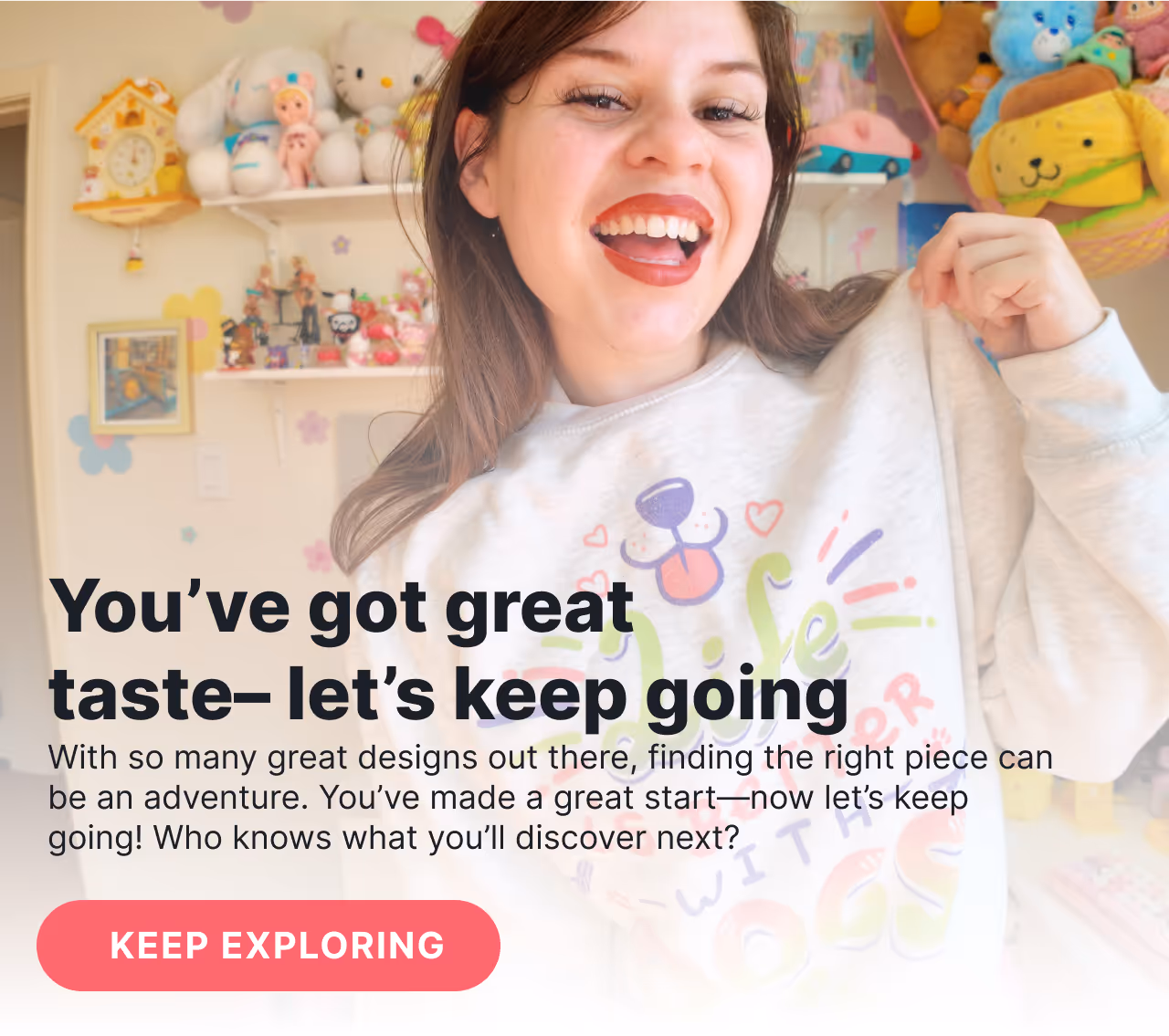 You’ve got great taste– let’s keep going