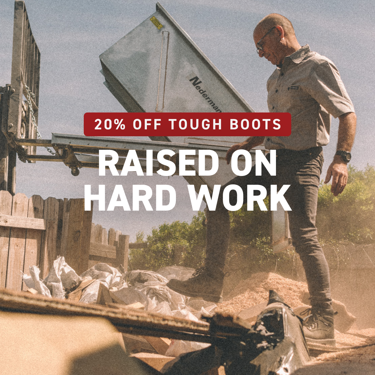 Wolverine - 20% OFF TOUGH BOOTS - RAISED ON HARD WORK.