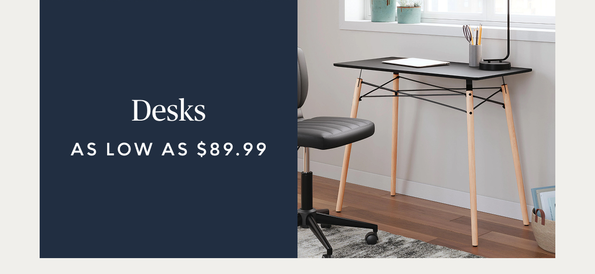 Desks starting at $89.99