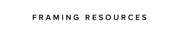 Framing Resources