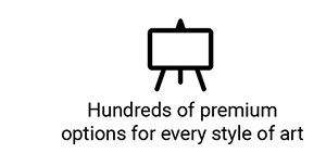 Hundreds of premium options for every style of art