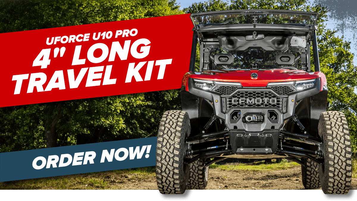 Your CFMOTO UForce U10 Pro hasn't hit its peak — until now.  Our 4" Long Travel Kit is live for PRE-SALE, shipping June 26th. 8" wider stance. Fits up to 35" tires. Atlas Pro A-Arms. Rhino 2.0 Axles. Built to take a beating and beg for more.  Reserve yours at the link in bio before they're gone.