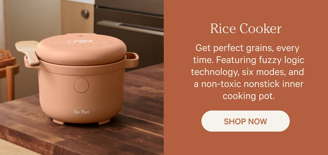 Rice Cooker | Get perfect grains, every  time. Featuring fuzzy logic technology, six modes, and  a non-toxic nonstick inner cooking pot. | Shop Now